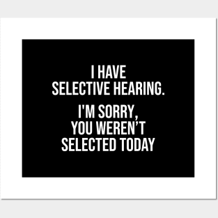 Selective Hearing Apology - Funny Typography Design Posters and Art